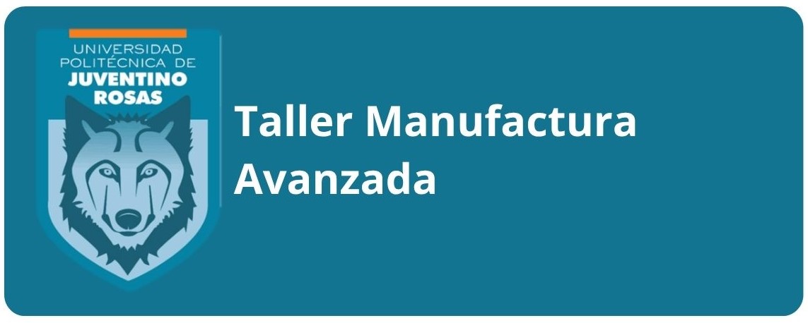 Taller manufactura avanzada 