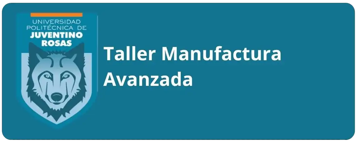 Taller manufactura avanzada 